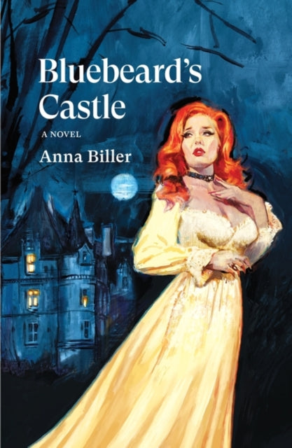 Book cover of: Bluebeard's Castle. By: Anna Biller