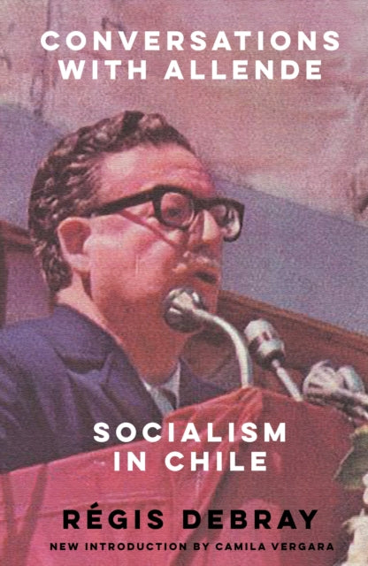 Book cover of: Conversations with Allende. By: Régis Debray