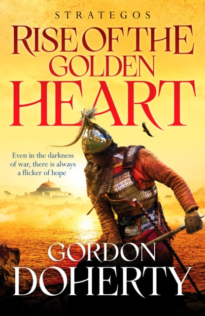 Book cover of: Strategos: Rise of the Golden Heart. By: Gordon Doherty