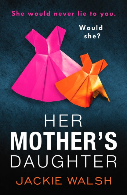 Book cover of: Her Mother's Daughter. By: Jackie Walsh