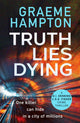 Book cover of: Truth Lies Dying. By: Graeme Hampton
