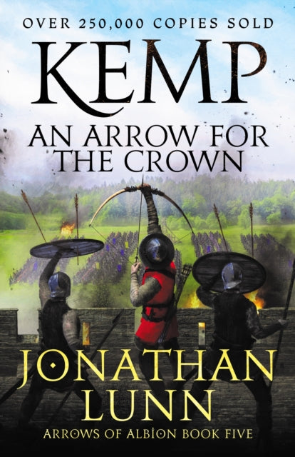 Book cover of: Kemp: An Arrow for the Crown. By: Jonathan Lunn