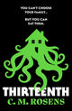 Book cover of: Thirteenth. By: C. M. Rosens