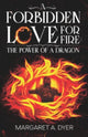 Book cover of: Forbidden Love for Fire: The Power of a Dragon