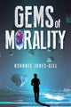 Book cover of: Gems of Morality. By: Ashante Jones-Gill