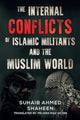 Book cover of: Internal Conflicts of Islamic Militants and the Muslim World. By: Suhaib Ahmed Shaheen