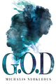 Book cover of: G.O.D. By: Michalis Neokleous