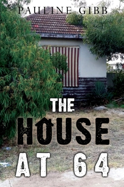 Book cover of: House at 64. By: Pauline Gibb