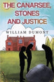 Book cover of: Canarsee, Stones and Justice. By: William Dumont