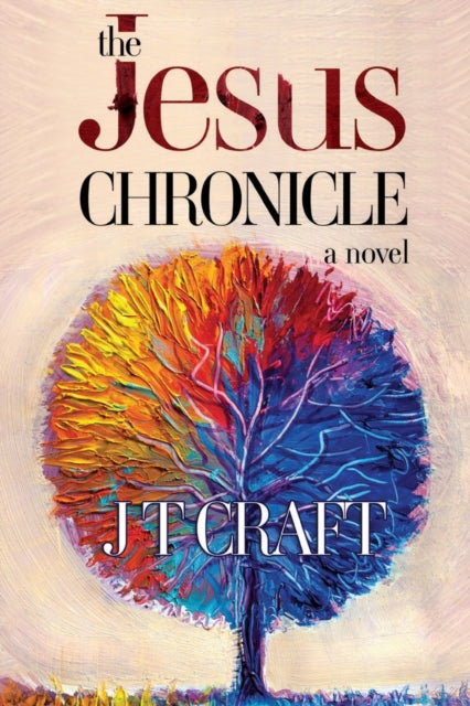 Book cover of: Jesus Chronicle. By: Jt Craft
