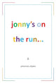 Book cover of: Jonny's on the Run...