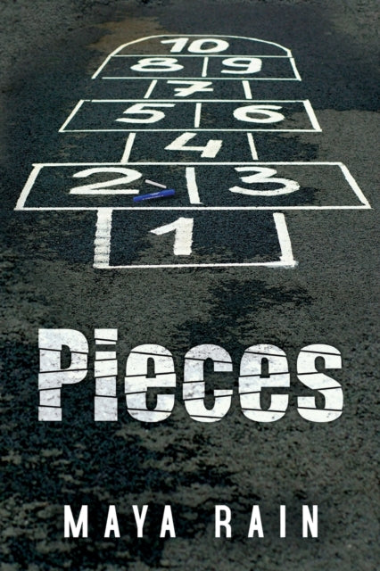 Book cover of: Pieces. By: Maya Rain