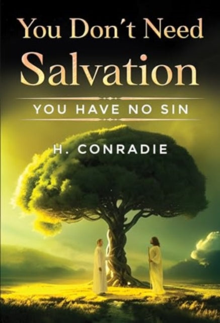 Book cover of: You Don't Need Salvation