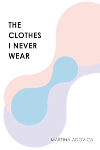 Book cover of: Clothes I Never Wear