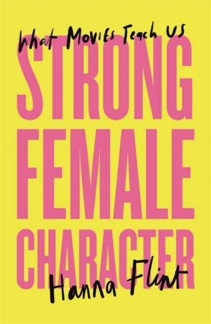 Book cover of: Strong Female Character. By: Hanna Flint