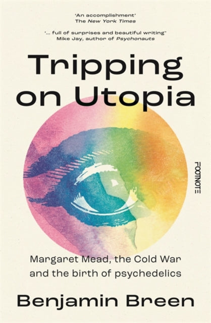 Book cover of: Tripping on Utopia. By: Benjamin Breen