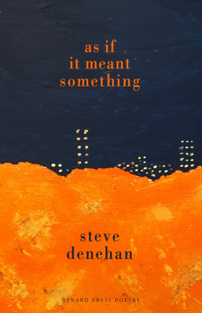 Book cover of: As if it Meant Something. By: Steve Denehan