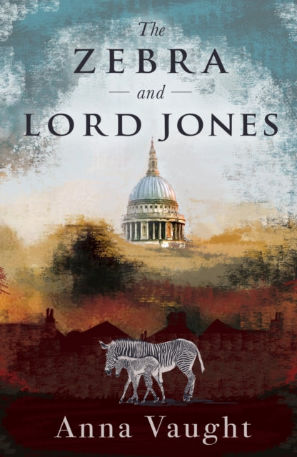 Zebra and Lord Jones 9781804470367 Anna Vaught
