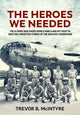 Book cover of: Heroes We Needed. By: Trevor B. McIntyre