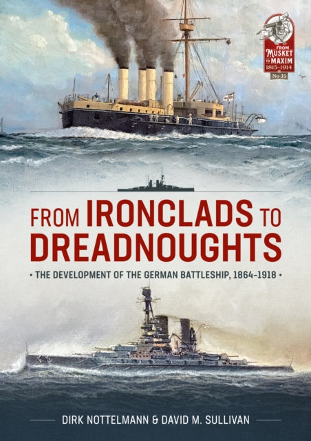 Book cover of: From Ironclads to Dreadnoughts. By: David M. Sullivan