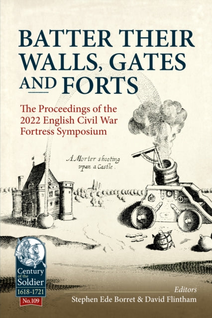 Book cover of: Batter their Walls, Gates and Forts. By: Stephen Ede-Borrett