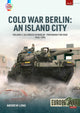 Book cover of: Cold War Berlin: An Island City Volume 4. By: Andrew Long