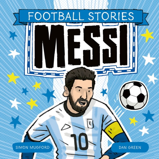 Book cover of: Football Stories: Messi