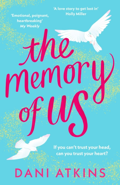 Book cover of: Memory of Us. By: Dani Atkins