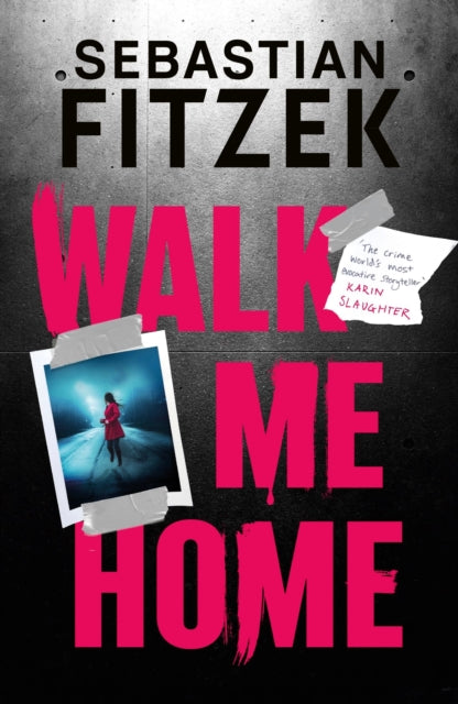 Book cover of: Walk Me Home. By: Sebastian Fitzek