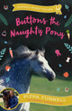 Book cover of: Buttons the Naughty Pony. By: Pippa Funnell