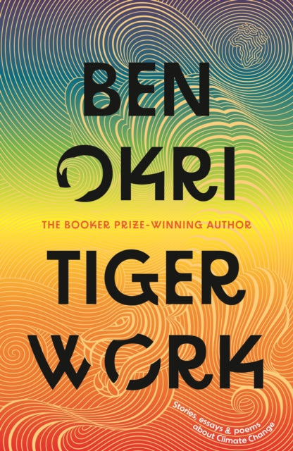 Tiger Work 9781804545447 Ben Okri
