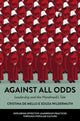 Book cover of: Against All Odds. By: Cristina de Mello-e-Souza Wildermuth