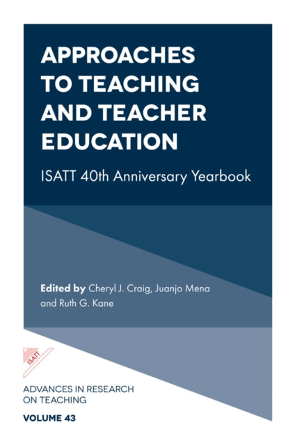 Book cover of: Approaches to Teaching and Teacher Education. By: Cheryl J. Craig