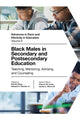 Book cover of: Black Males in Secondary and Postsecondary Education. By: Erik M. Hines
