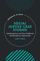 Book cover of: Social Justice Case Studies. By: Cheryl Green