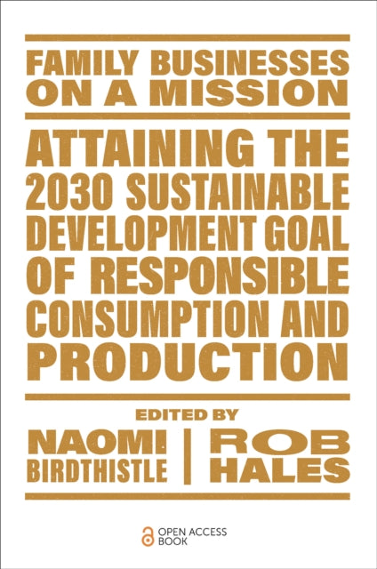 Book cover of: Attaining the 2030 Sustainable Development Goal of Responsible Consumption and Production. By: Naomi Birdthistle