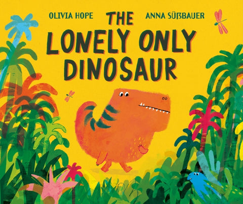 The Lonely Only Dinosaur