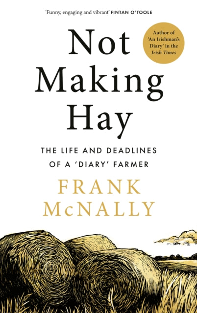 Book cover of: Not Making Hay