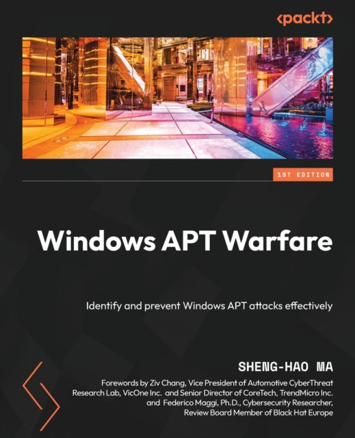 Book cover of: Windows APT Warfare. By: Sheng-Hao Ma