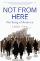 Book cover of: Not From Here. By: Leah Lax
