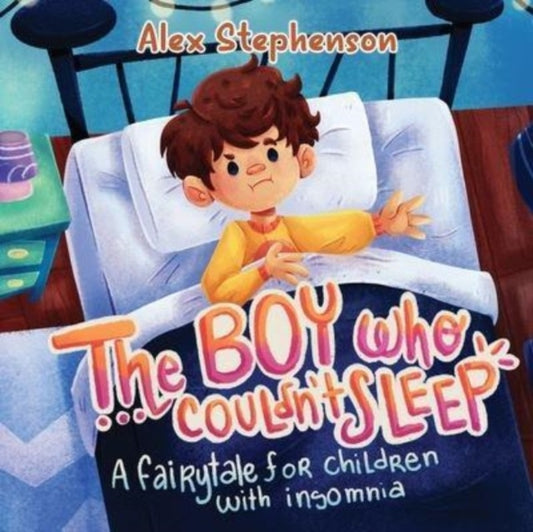 Book cover of: Boy Who Couldn't Sleep: A Fairytale for Children with Insomnia