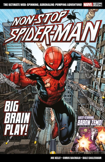 Book cover of: Marvel Select Non-Stop Spider-Man: Big Brain Play!. By: Joe Kelly