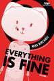 Book cover of: Everything Is Fine Volume 1. By: Mike Birchall