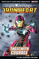 Book cover of: Marvel Select - Ironheart: Those With Courage