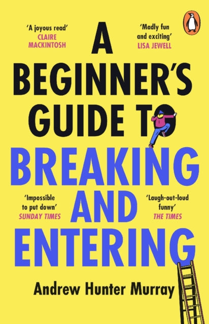Beginner’s Guide to Breaking and Entering 9781804941232 Andrew Hunter Murray