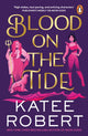 Blood on the Tide 9781804947470 Katee Robert
