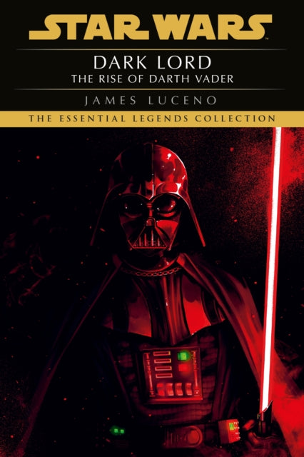 Book cover of: Star Wars: Dark Lord - The Rise of Darth Vader