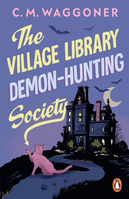 Village Library Demon Hunting Society 9781804952382 C. M. Waggoner