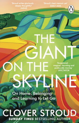 Giant on the Skyline, On Home, Belonging and Learning to Let Go