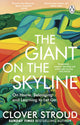 Giant on the Skyline, On Home, Belonging and Learning to Let Go 9781804990735 Clover Stroud
